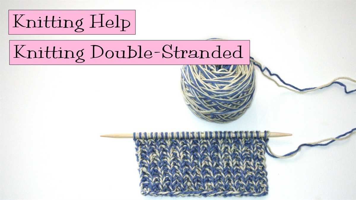 Double yarn knitting patterns